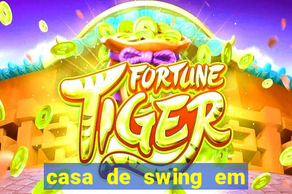 casa de swing em porto seguro